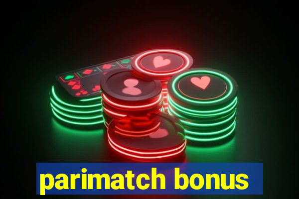 parimatch bonus